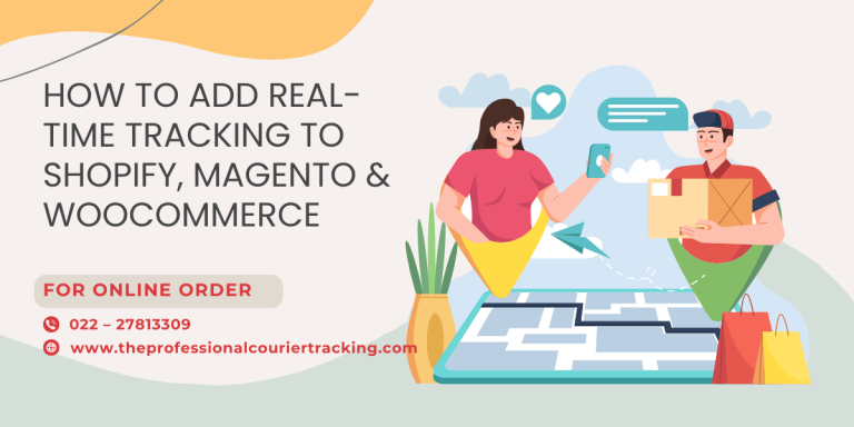 How to Add Real-Time Tracking to Shopify, Magento & WooCommerce in 2025