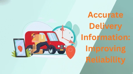 Accurate Delivery Information Improving Reliability optimized 50